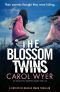 [Detective Natalie Ward 05] • The Blossom Twins · an Absolutely Gripping Crime Thriller (Detective Natalie Ward Book 5)